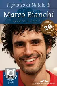 Marco Bianchi - Il pranzo di Natale di Marco Bianchi
