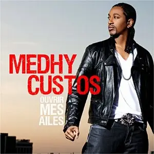 Medhy Custos - Ouvrir mes ailes (2009)