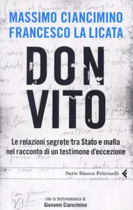 Francesco La Licata, Massimo Ciancimino - Don Vito (RePost)