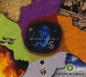 Temple Hedz - Between Worlds (2008)