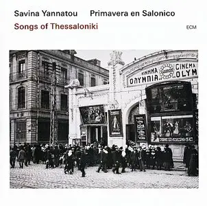 Savina Yannatou & Primavera En Salonico - Songs Of Thessaloniki (2015) {ECM 2398}