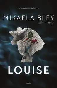 «Louise» by Mikaela Bley