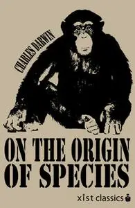 «On The Origin of Species» by Charles Darwin