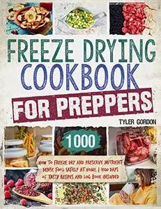 Freeze Drying Cookbook for Preppers