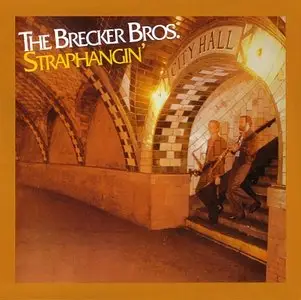 The Brecker Brothers - Straphangin' (1981)