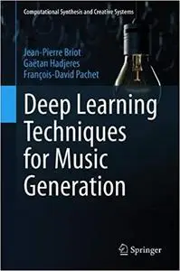 Deep Learning Techniques for Music Generation Deep Learning Techniques for Music Generation