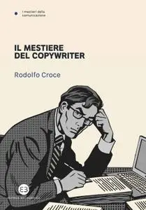 Rodolfo Croce - Il mestiere del copywriter