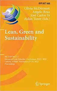 Lean, Green and Sustainability: 8th IFIP WG 5.7 European Lean Educator Conference, ELEC 2022, Galway, Ireland, November