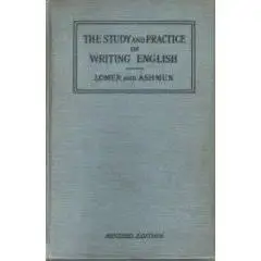 The Study and Practice of Writing English