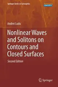 Nonlinear Waves and Solitons on Contours and Closed Surfaces, Second Edition (Repost)
