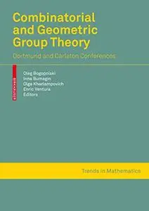 Combinatorial and Geometric Group Theory: Dortmund and Ottawa-Montreal conferences