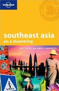 Southeast Asia: On a Shoestring (repost)