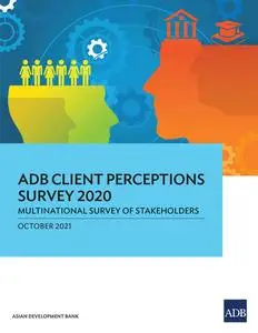 «ADB Client Perceptions Survey 2020» by Asian Development Bank