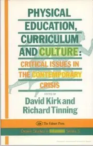 Physical Education, Curriculum And Culture (Repost)