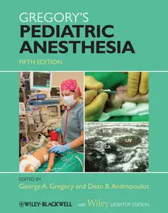 Gregory's Pediatric Anesthesia (repost)
