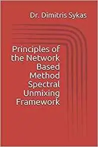 Principles of the Network Based Method Spectral Unmixing Framework