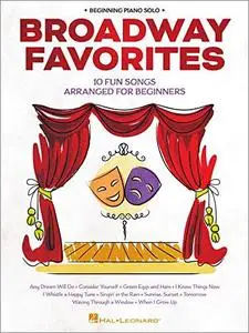 Broadway Favorites: Beginning Piano Solo Songbook