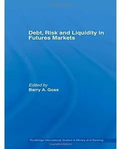 Debt, Risk and Liquidity in Futures Markets [Repost]