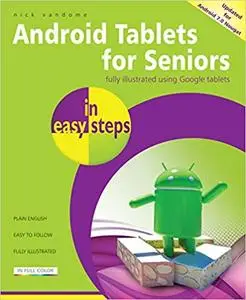 Android Tablets for Seniors in easy steps, 3rd Edition: Covers Android 7.0 Nougat Ed 3