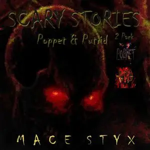 «Scary Stories 2 Pack» by Mace Styx