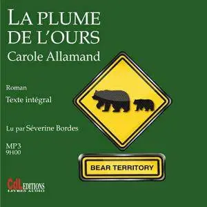 Carole Allamand, "La plume de l'ours"
