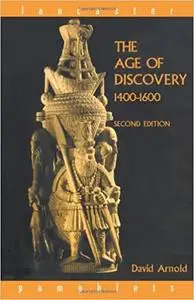 The Age of Discovery, 1400-1600  Ed 2