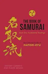 The Book of Samurai: Book One: The Fundamental Teachings