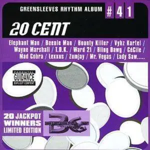 VA - Greensleeves Rhythm Album #41: 20 Cent (2003)