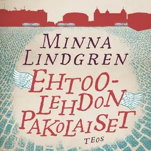 «Ehtoolehdon pakolaiset» by Minna Lindgren