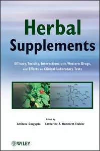 Herbal Supplements: Efficacy, Toxicity, Interactions with Western Drugs, and Effects on Clinical Laboratory Tests