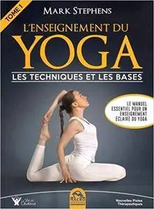 L'enseignant de yoga : Les techniques et les bases