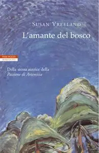 Susan Vreeland - L'amante del bosco