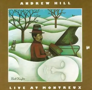 Andrew Hill - Live At Montreux (1975) {Freedom FCD41023 rel 1988}