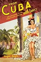 From Cuba with Love: Sex and Money in the Twenty-First Century