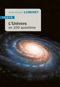 Jean-Pierre Luminet, "L'univers en 100 questions"