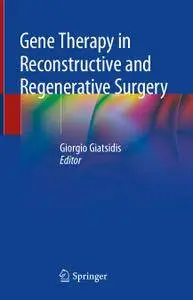 Gene Therapy in Reconstructive and Regenerative Surgery