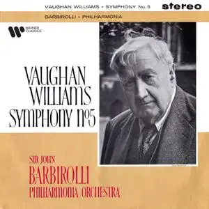 Philharmonia Orchestra & Sir John Barbirolli - Vaughan Williams: Symphony No. 5 (Remastered) (2021)
