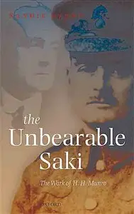 The Unbearable Saki: The Work of H. H. Munro