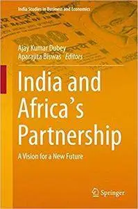 India and Africa's Partnership: A Vision for a New Future