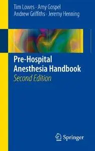 Pre-Hospital Anesthesia Handbook, 2nd edition