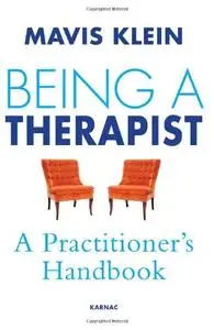 Being A Therapist: A Practioner's Handbook (repost)