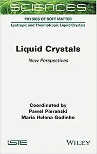 Liquid Crystals: New Perspectives