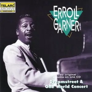 Erroll Garner - Dreamstreet & One World Concert
