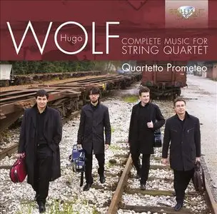 Wolf: Complete Music For String Quartet - Quartetto Prometeo (2012)