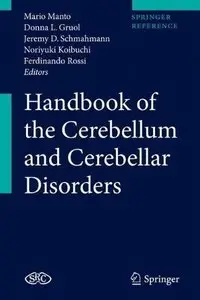 Handbook of the Cerebellum and Cerebellar Disorders [Repost]