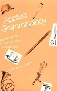 Applied Grammatology: Post(e)-Pedagogy from Jacques Derrida to Joseph Beuys (repost)