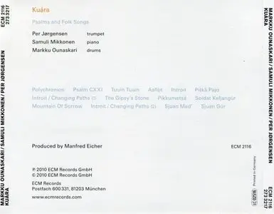 Markku Ounaskari / Samuli Mikkonen / Per Jorgensen - Kuara (2010) {ECM 2116}