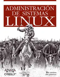 Administracion de Sistemas Linux - Adelstein, Tom & Lubanovic, Bill