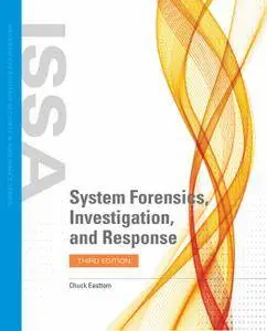 System Forensics, Investigation, And Response (Information Systems Security & Assurance)