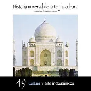 «Cultura y Arte indostánicos» by Ernesto Ballesteros Arranz